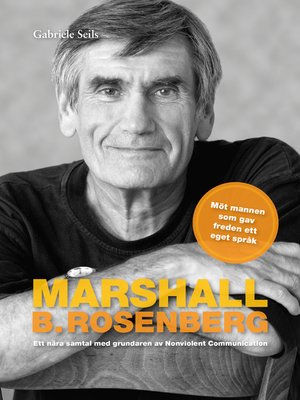 cover image of Marshall B. Rosenberg mannen som gav freden ett språk